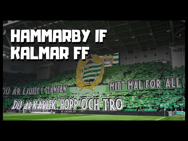 Hammarby IF - Kalmar FF | Bajenmarschen | Stök på läktarna | Tifo | 2024