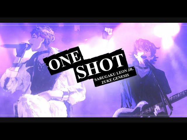 【ORIGINAL SONG】ONE SHOT 【Sarugaku Leon Jr. x Zuke Genesis】