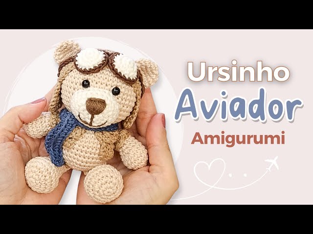 Learn how to make an Amigurumi Aviator Bear step by step