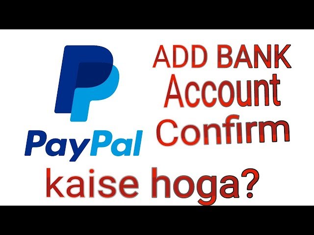 paypal account kaise banaye | Bank account kaise add kare paypal mai |confirm kaise kare .