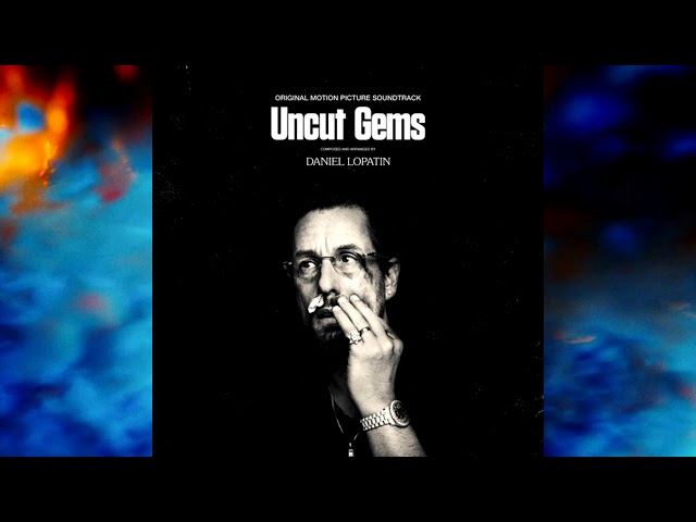 Uncut Gems HQ OST - Uncut GEMS