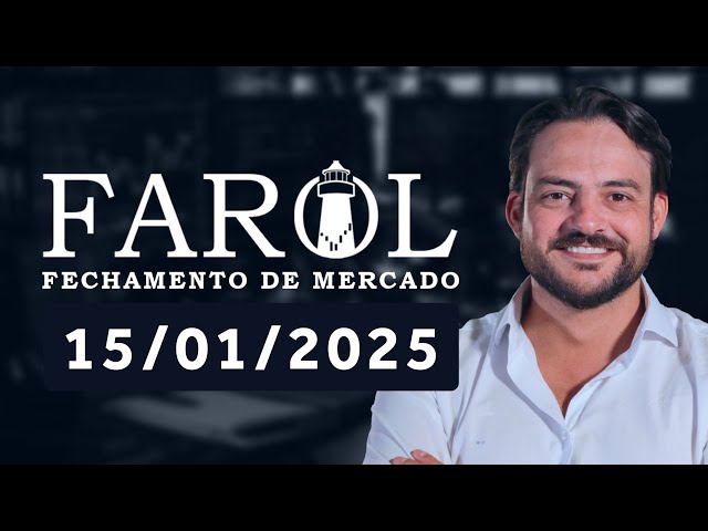 Farol 15/01/2025 - Análise do fechamento do mercado com Thiago Bisi