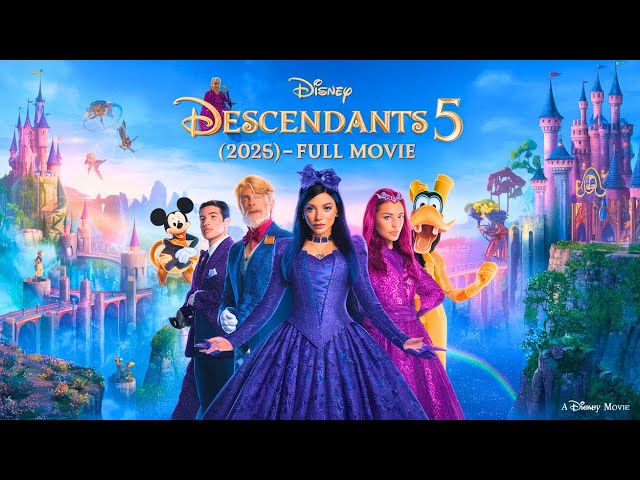 Descendants 5 Full Movie | The Next Generation of Villains & Heroes Awaits! ⚡👑