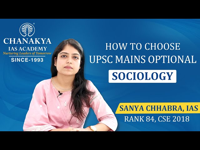 Sociology Optional Subject For UPSC Mains - Strategy, Books, Syllabus By IAS Topper Sanya Chhabra