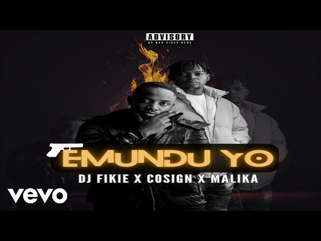 Dj Fikie - Emundu Yo Ft Cosign Yenze, Malika (Lyrics Video)