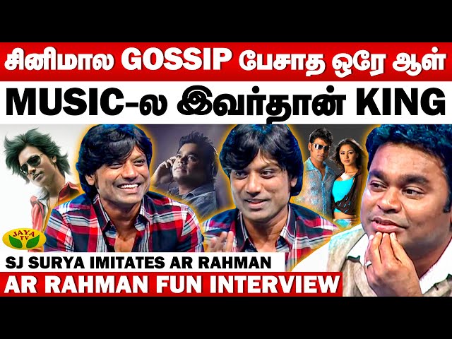 AR Rahman-யிடம் இருந்து நான் கத்துக்கிட்டது இதான் - SJ Surya | AR Rahman Interview | SJ Surya