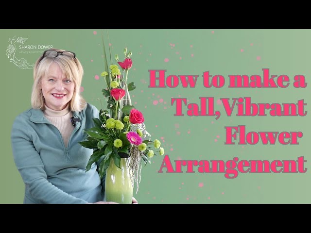 How to make a Tall and Vibrant Flower Arrangement using Supermarket Flowers