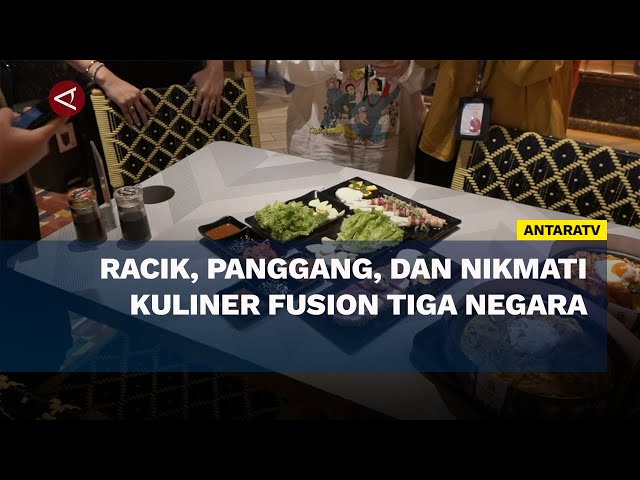 Racik, panggang, dan nikmati kuliner fusion tiga negara