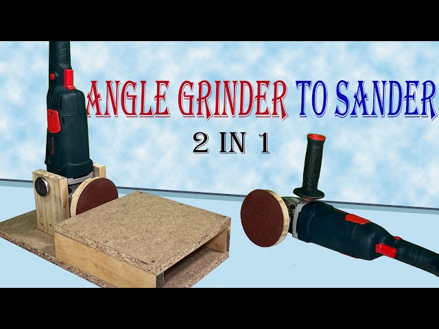 Converting an Angle Grinder to Sander - 2 Homemade Angle Grinder Projects - Handmade Woodworking