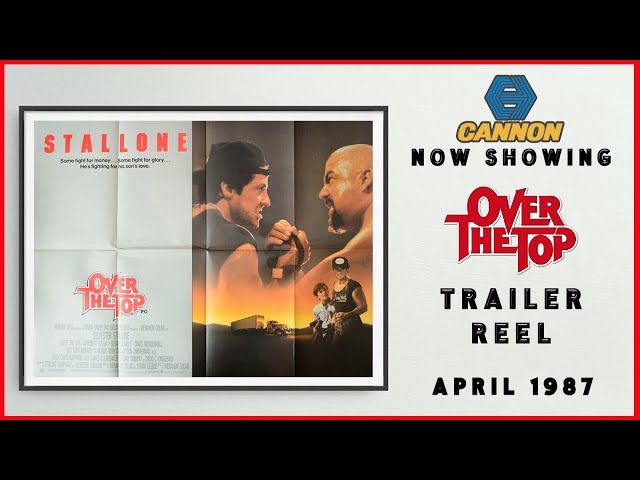 OVER THE TOP (April 1987 Cannon Cinema Trailer Reel) -- Home Cinema