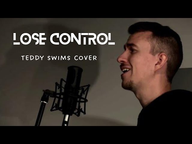 Teddy Swims - Lose Control Andre Mik cover