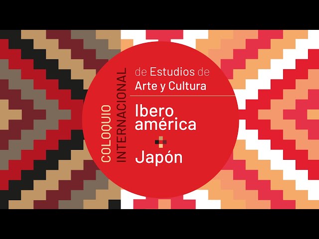 Mesa 1. Encuentro cultural México-Japón