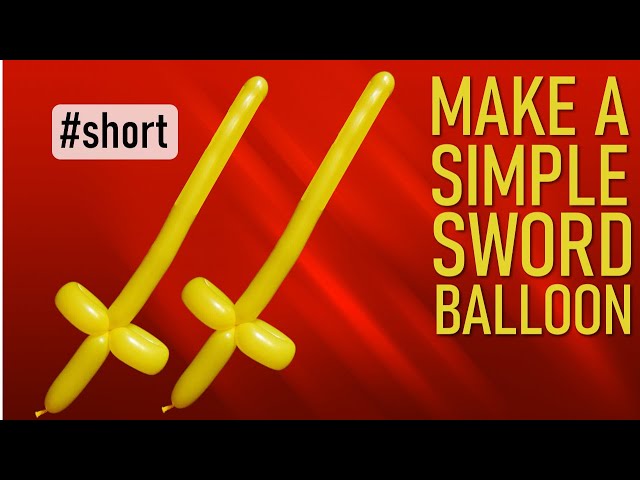 Balloon Sword - How to Make a Sword Balloon Animal  #shorts #balloonsword #swordballoon