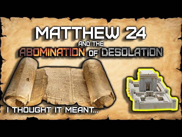 The CONTEXT Is KEY! Matthew 24 And The Abomination Of Desolation |  The Olivet Discourse