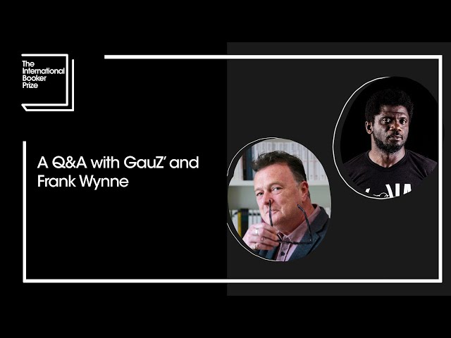 A Q&A with GauZ' and Frank Wynne | The Booker Prize