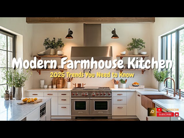 🔥 Must-Know Modern Farmhouse Kitchen Trends for 2025! 🚪✨