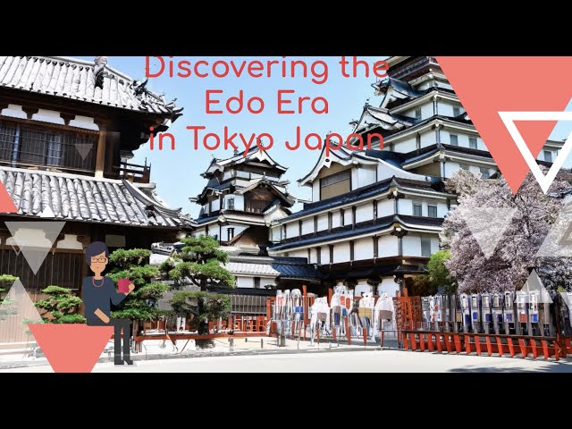 The Edo Era: The Golden Age of Japanese Art and Culture : Tokyo Travel