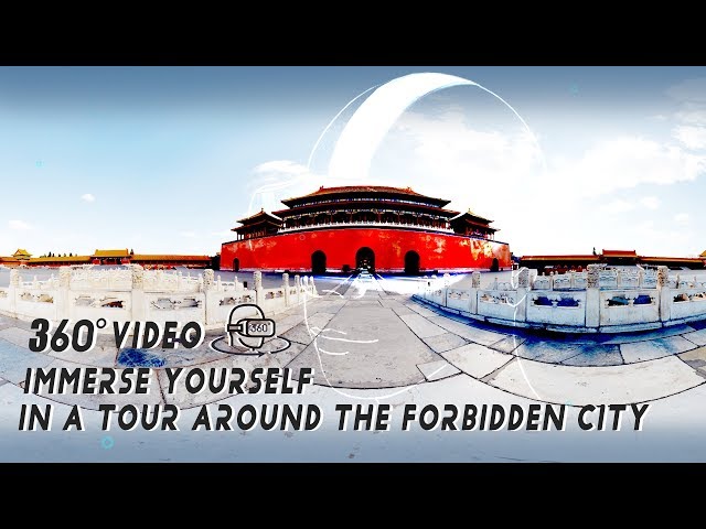 360° VIDEO丨Immerse Yourself in a Tour around The Forbidden City | CCTV English