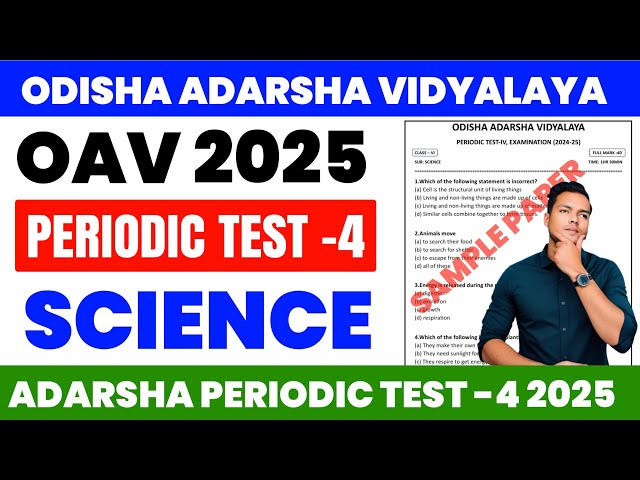 OAV Class 6 Periodic Test 4 Science Question 2025 |Adarsha Class6 PT-4 Exam Science question Paper