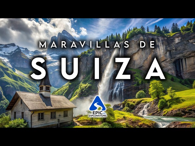 MARAVILLAS DE SUIZA | Los Lugares Más Hermosos y Curiosidades | Guía de Viaje 4K