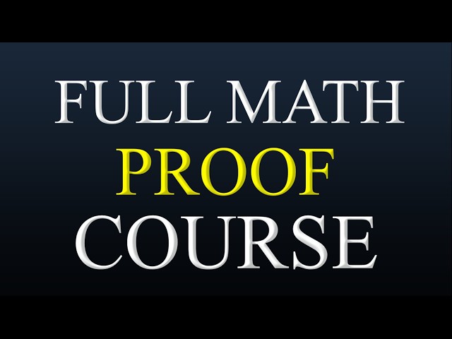 Intro To Math Proofs (Full Course)