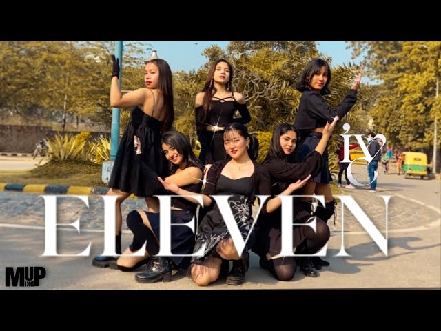 [ KPOP IN PUBLIC ] IVE 아이브 'ELEVEN' kpop dance cover by MIXDUP | INDIA