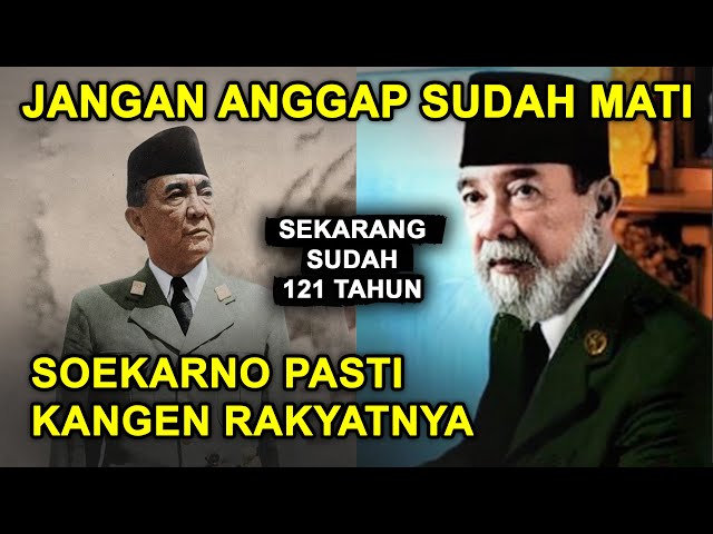 SUDAH 121 TAHUN..!! Mengapa Soekarno Masih Bisa Hidup?