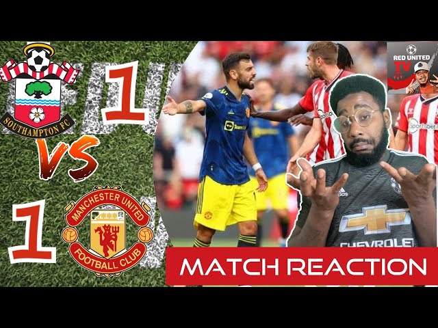 Southampton vs Man United Highlights | Match Reaction | Manchester United News