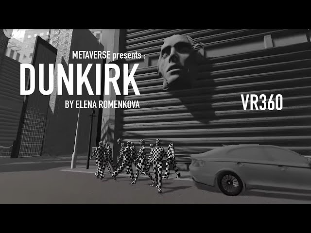 Artboy-MC / DUNKIRK (-VR) Le-METAVERSE = 8K