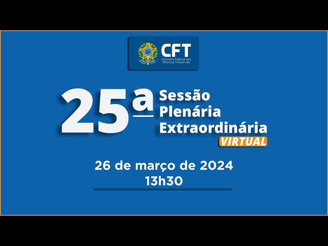 25ª  Sessão Plenária Extraordinária