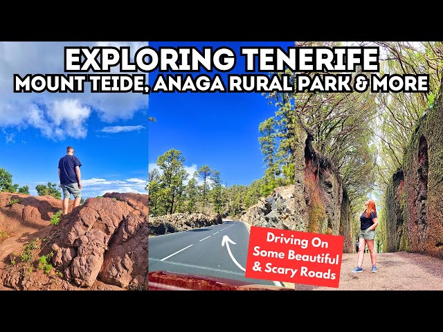 Exploring Tenerife - We Drive To Mount Teide & Other Stunning Locations