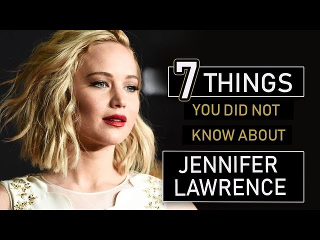 Jennifer Lawrence - 7 Things You Didn't Know "Celebrity News" hey  [JENNIFER LAWRENCE FANS]