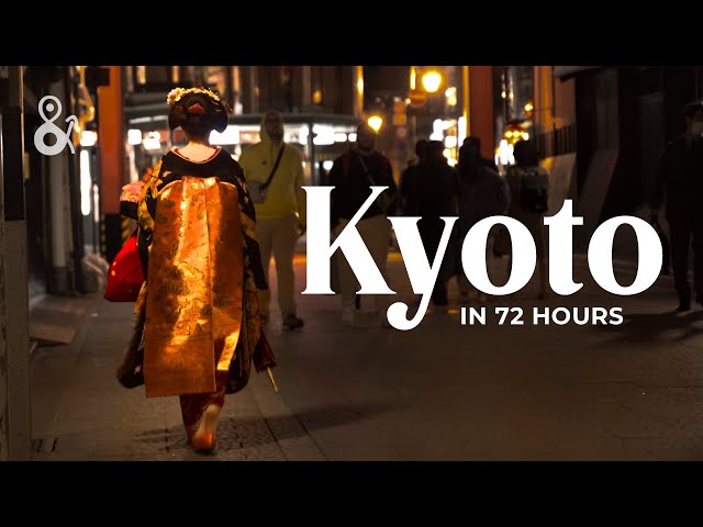 How to Spend Three Days in Kyoto