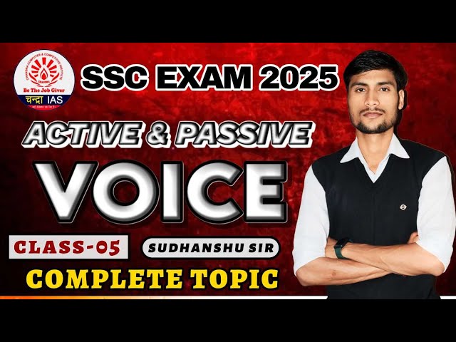 FOUNDATION CLASS FOR SSC ,CGL,CHSL,MTS|CL-5|VOICE||ACTIVE & PASSIVE || QUESTION ||BY SUDHANSHU SIR||