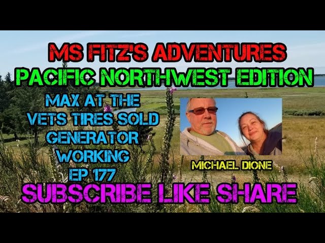 MAX AT THE VETS~TIRES SOLD~GENERATOR WORKING~RV LIFE~  EP 177