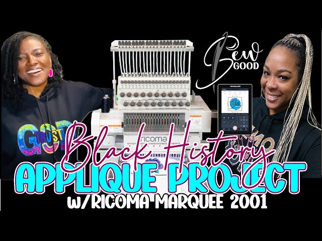 APPLIQUE EMBROIDERY WITH RICOMA MARQUEE 2001 MACHINE | BLACK HISTORY SHIRT | SEW GOOD