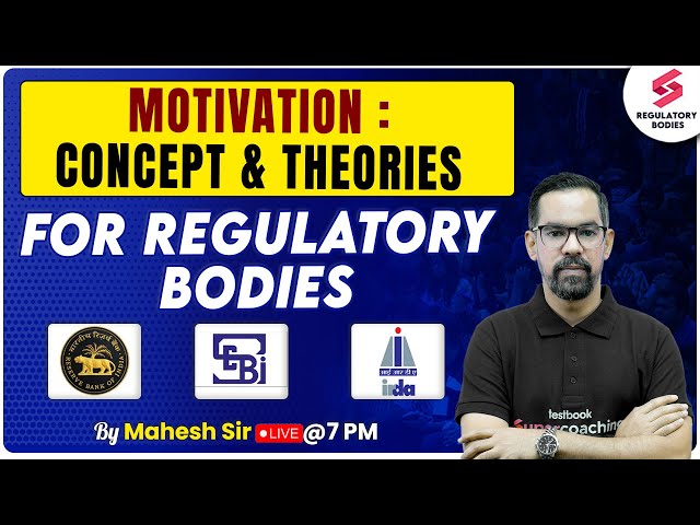 Motivation Concept And Theories For Regulatory Bodies | RBI | SEBI | IRDAI | Mahesh Sir