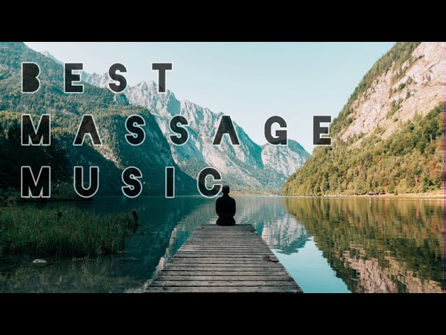 Best Massage Music || Relaxing music || Sleep Music