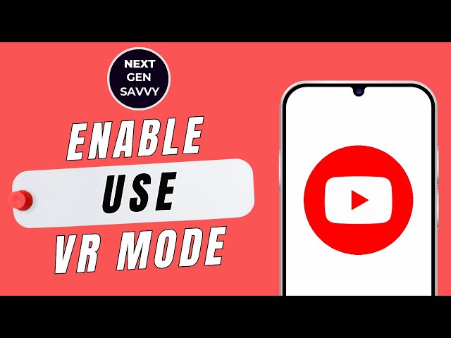 How To Enable & Use VR Mode In YouTube