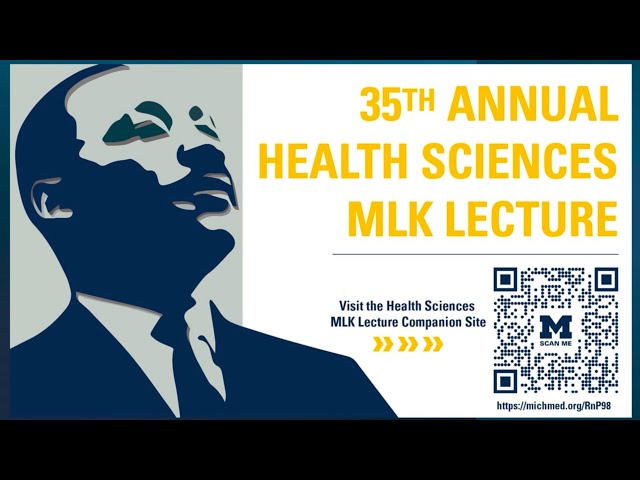 35th Annual Health Sciences MLK Lecture