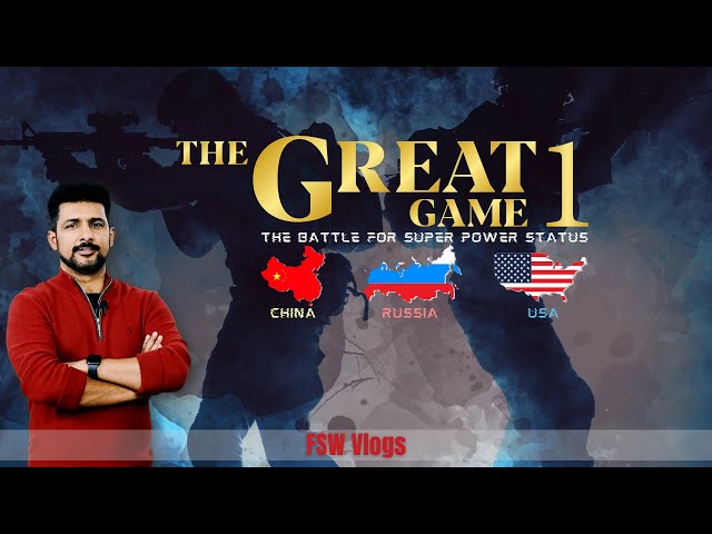 The Great Game 01 | How China and Russia are struggling against the USA | Faisal Warraich