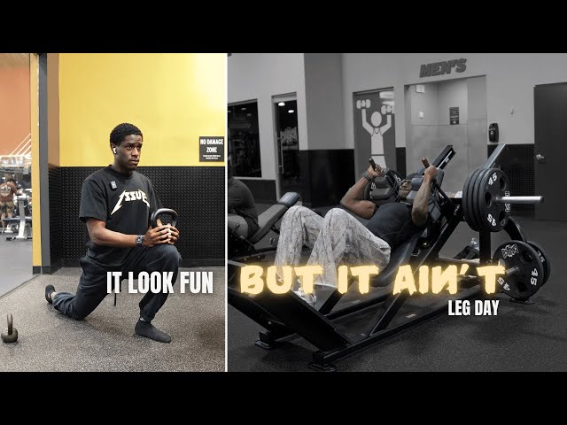 it look fun E2: LEG DAY