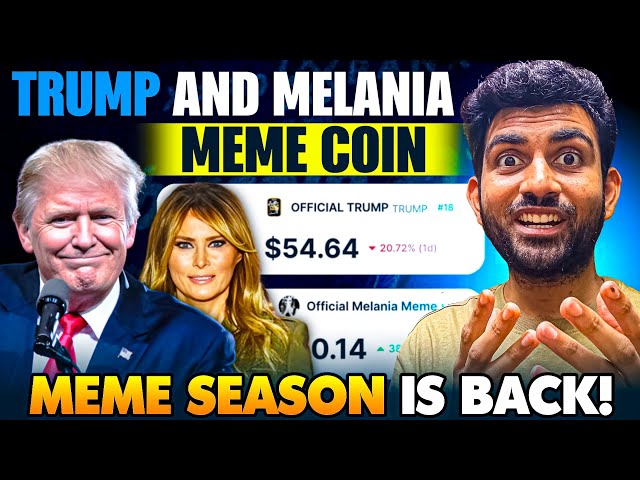 Trump & Melania Meme Coin - Buy Or Not ? | Meme Altseason Is Back 🔥