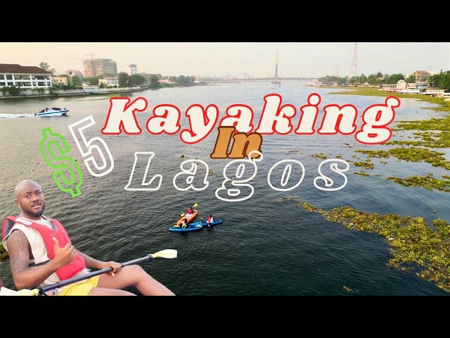 Kayaking Adventure In Lagos Lagoon Lekki-Ikoyi