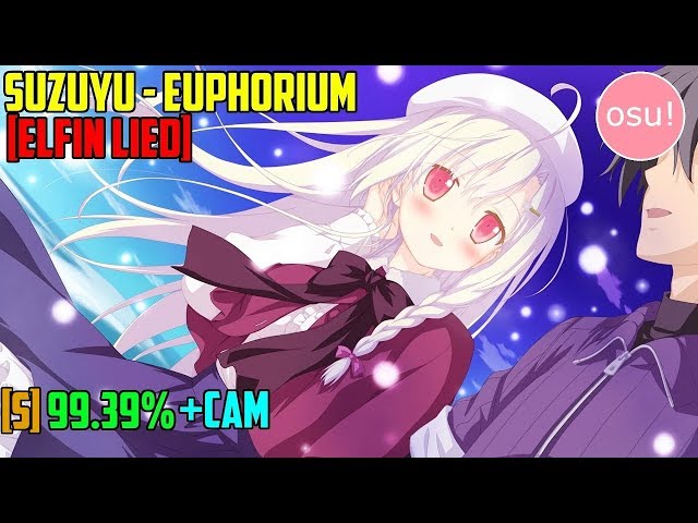 [osu!][Liveplay] Suzuyu - Euphorium [Elfin Lied] [5.61*]