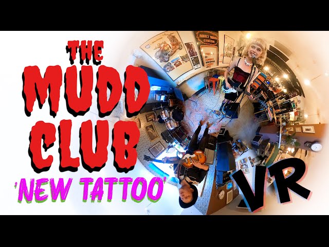 'New Tattoo' THE MUDD CLUB (The Ill Repute, 360° VR) BOPFLIX sessions