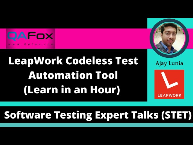 LeapWork Codeless Test Automation Tool - Learn in an hour (By Ajay Lunia)