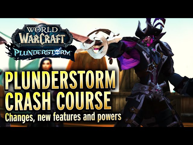 Plunderstorm 2.0 Mini-Guide: New Features, Powers and Changes! World of Warcraft