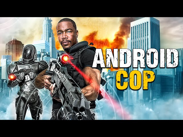 Android Cop | ACTION, SCIFI | Full Movie in English