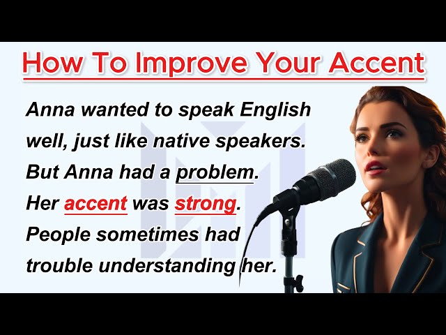 How To Improve your Accent | Improve Your English | Learn English Speaking | English story